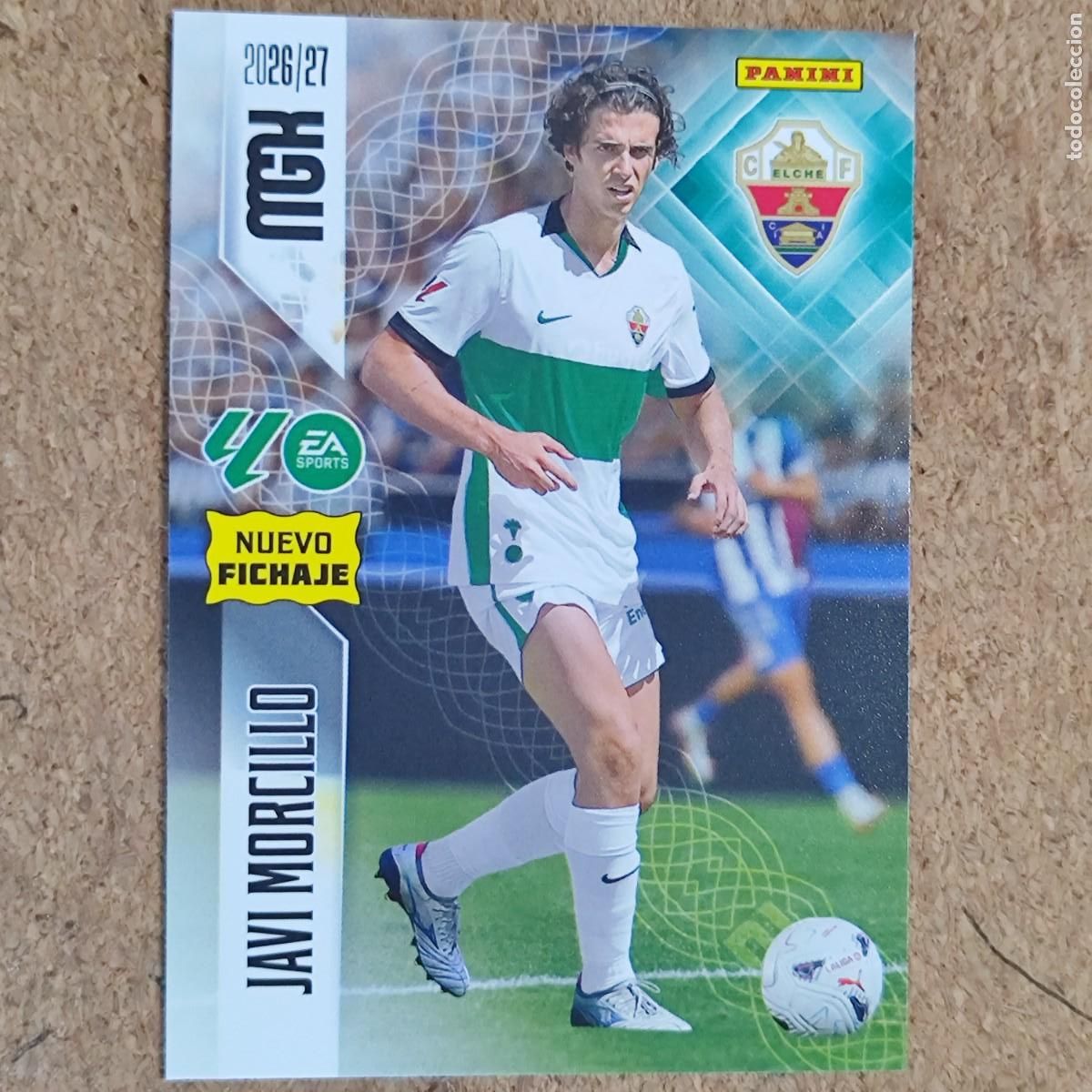 Cromos de Futebol: MEGACRACKS 2&ordf; EDICION 26/27 CARD NUEVO FICHAJE JAVI MORCILLO ELCHE # 473 PANINI