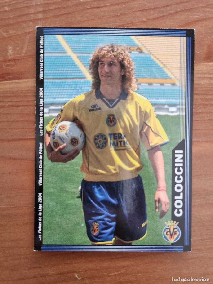 Cromos de f&uacute;tbol: 385 COLOCCINI (Villarreal CF). Las Fichas de la Liga 2003 2004 03 04 (Mundicromo)