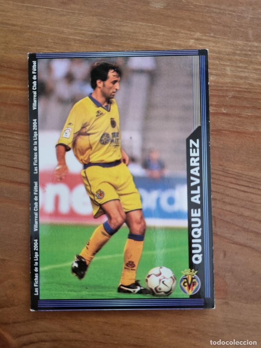 Cromos de f&uacute;tbol: 387 QUIQUE &Aacute;LVAREZ (Villarreal CF). Las Fichas de la Liga 2003 2004 03 04 (Mundicromo)