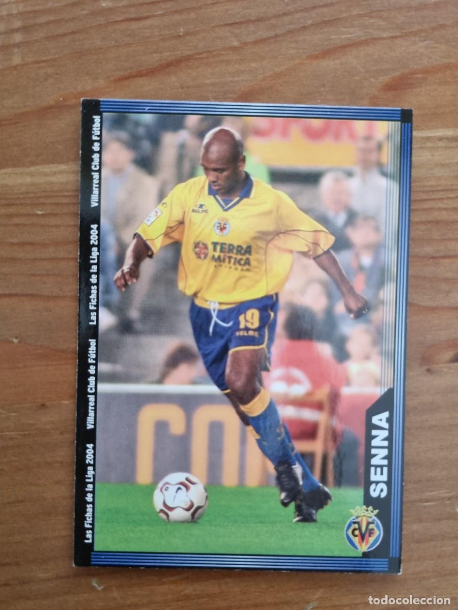 Cromos de f&uacute;tbol: 396 SENNA (Villarreal CF). Las Fichas de la Liga 2003 2004 03 04 (Mundicromo)