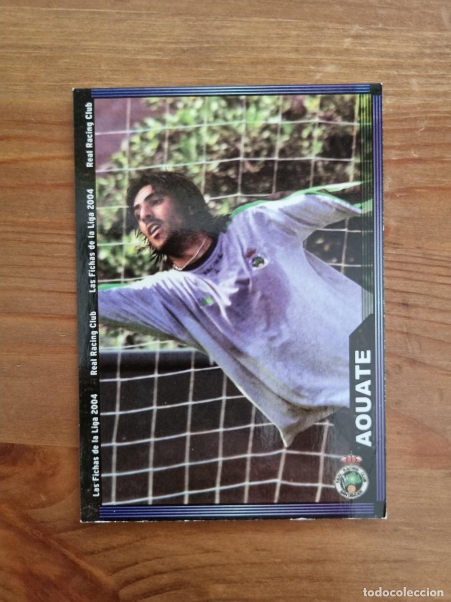 Cromos de f&uacute;tbol: 410 AOUATE (Racing de Santander). Las Fichas de la Liga 2003 2004 03 04 (Mundicromo)