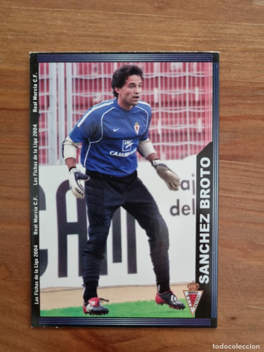 Football Stickers: 464 S&Aacute;NCHEZ BROTO (Real Murcia). Las Fichas de la Liga 2003 2004 03 04 (Mundicromo)