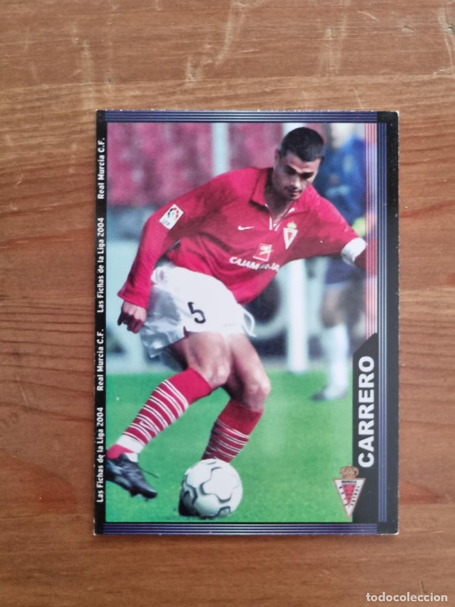 Cromos de f&uacute;tbol: 470 CARRERO (Real Murcia). Las Fichas de la Liga 2003 2004 03 04 (Mundicromo)
