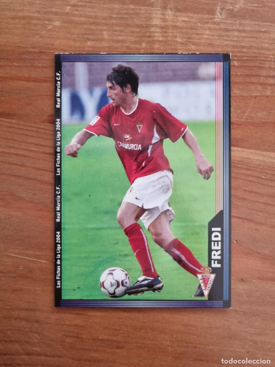 Football Stickers: 476 FREDI (Real Murcia). Las Fichas de la Liga 2003 2004 03 04 (Mundicromo)
