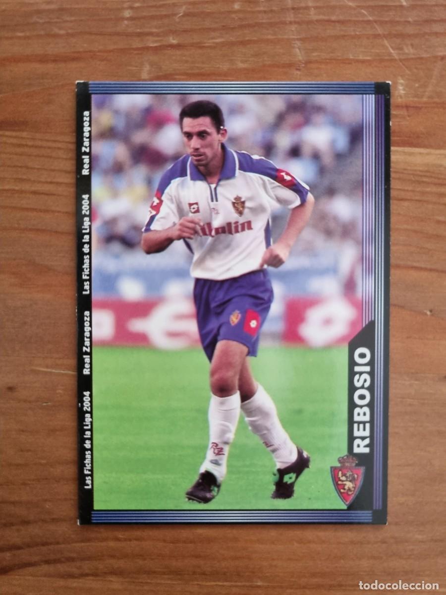 Cromos de f&uacute;tbol: 492 REBOSIO (Real Zaragoza). Las Fichas de la Liga 2003 2004 03 04 (Mundicromo)