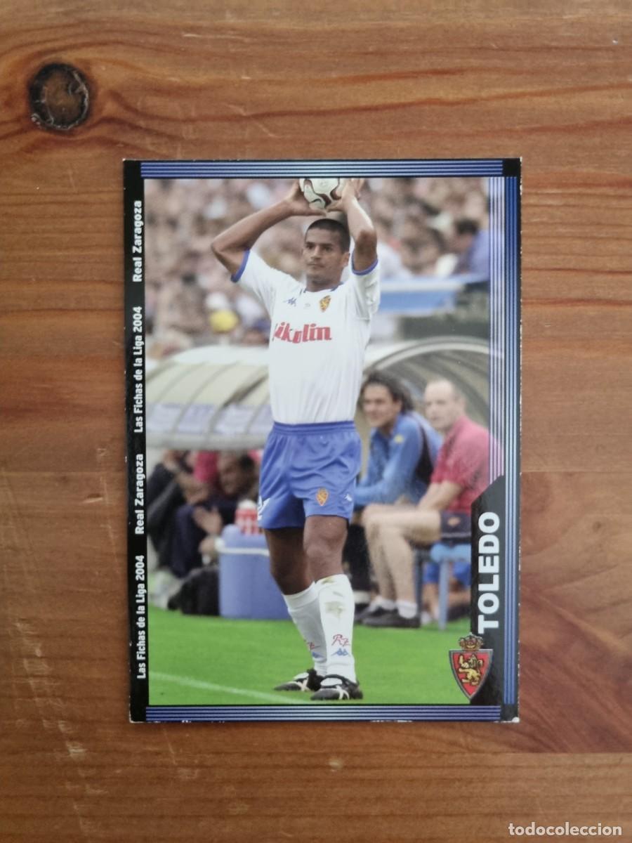 Cromos de f&uacute;tbol: 493 TOLEDO (Real Zaragoza). Las Fichas de la Liga 2003 2004 03 04 (Mundicromo)