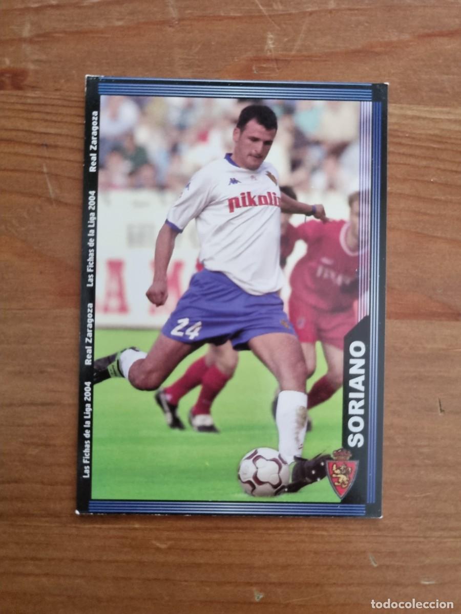 Cartes &agrave; collectionner de Football: 500 SORIANO (Real Zaragoza). Las Fichas de la Liga 2003 2004 03 04 (Mundicromo)