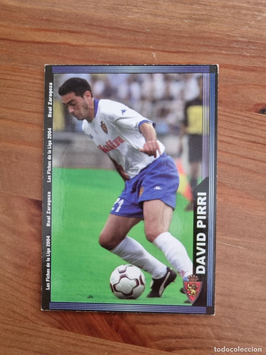 Cartes &agrave; collectionner de Football: 501 DAVID PIRRI (Real Zaragoza). Las Fichas de la Liga 2003 2004 03 04 (Mundicromo)