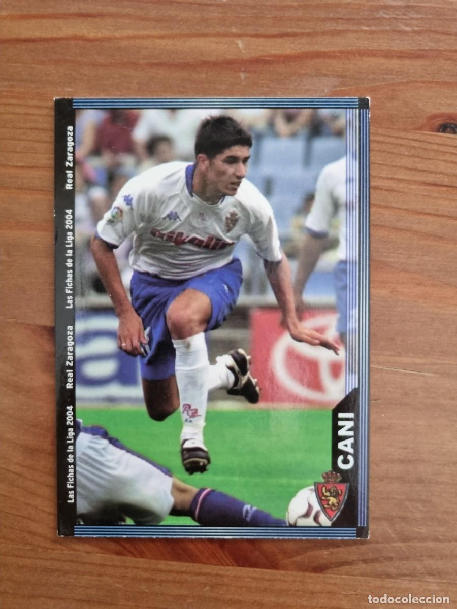 Cromos de f&uacute;tbol: 506 CANI (Real Zaragoza). Las Fichas de la Liga 2003 2004 03 04 (Mundicromo)