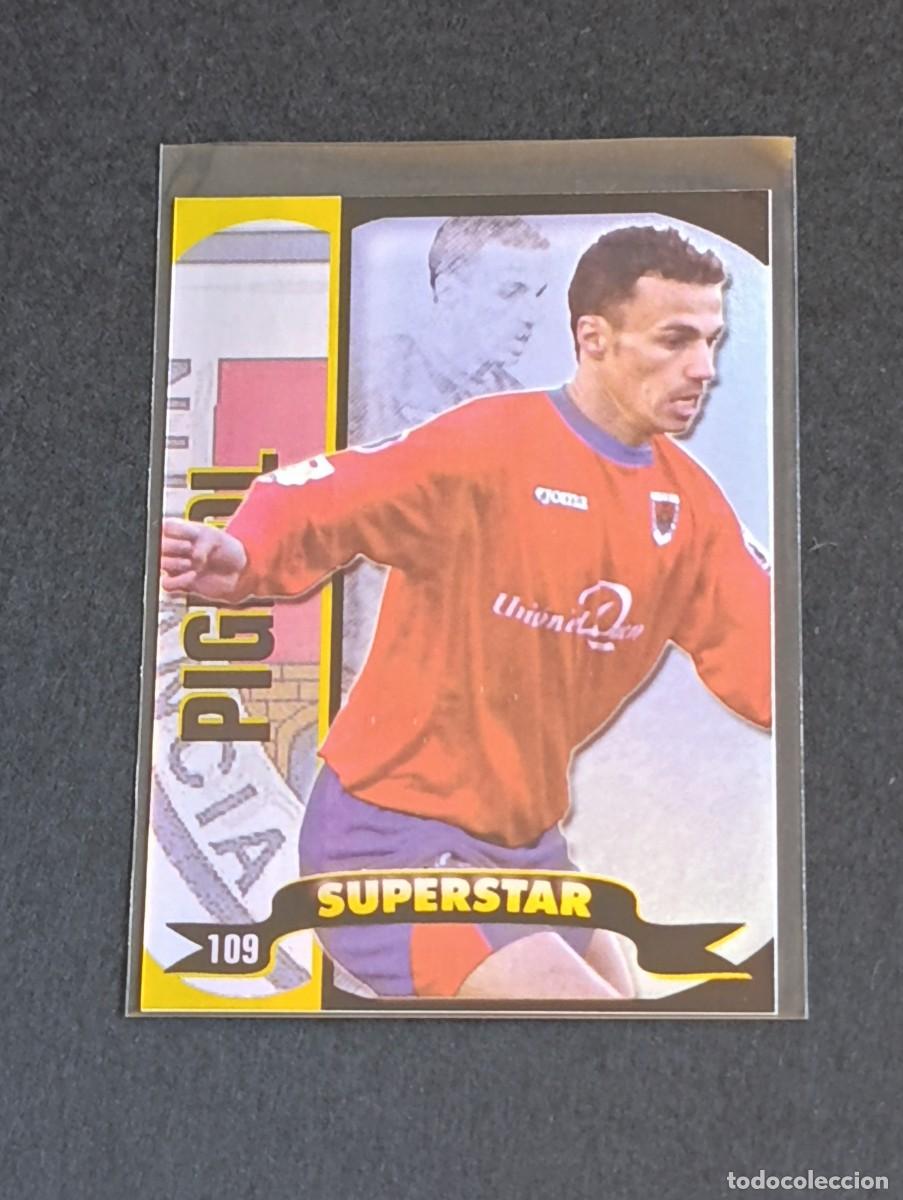 Cromos de f&uacute;tbol: PIGNOL SUPERSTAR BRILLO LISO #109 CD NUMANCIA - MUNDICROMO TOP LA LIGA 2004 2005 MC BRILLANTE 04 05
