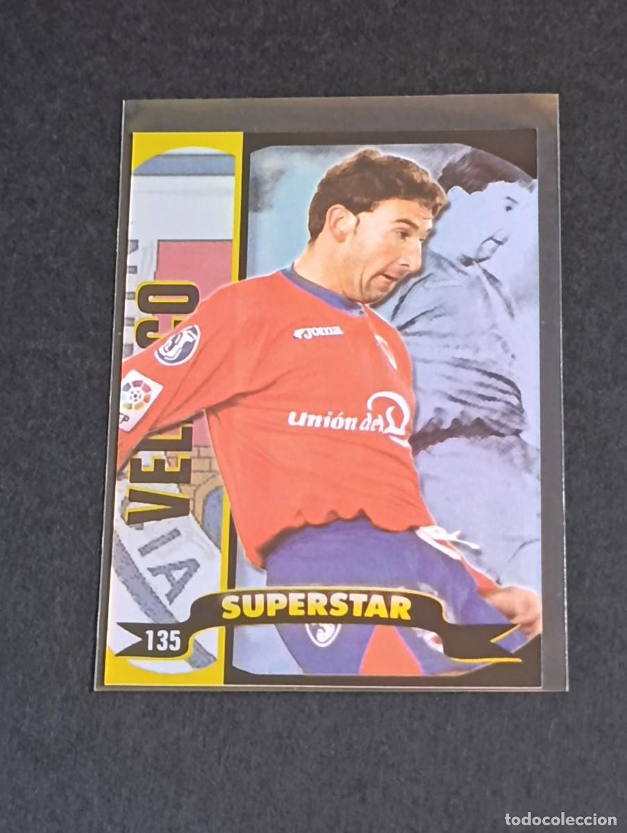 Cromos de f&uacute;tbol: VELASCO SUPERSTAR BRILLO LISO #135 CD NUMANCIA - MUNDICROMO TOP LA LIGA 2004 2005 MC BRILLANTE 04 05