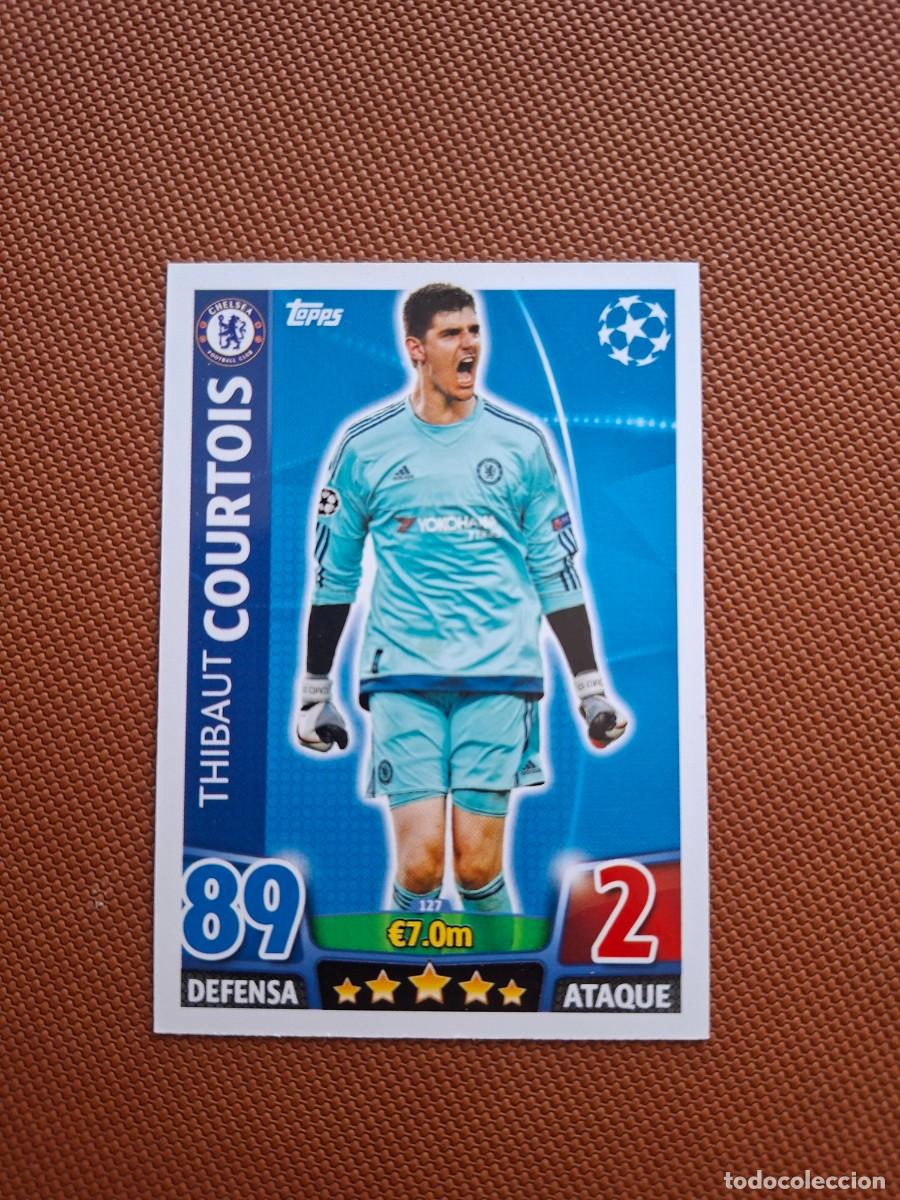 Cromos de f&uacute;tbol: 127 THIBAUT COURTOIS CHELSEA TOPPS MATCH ATTAX CHAMPIONS LEAGUE 2015 2016 15 16
