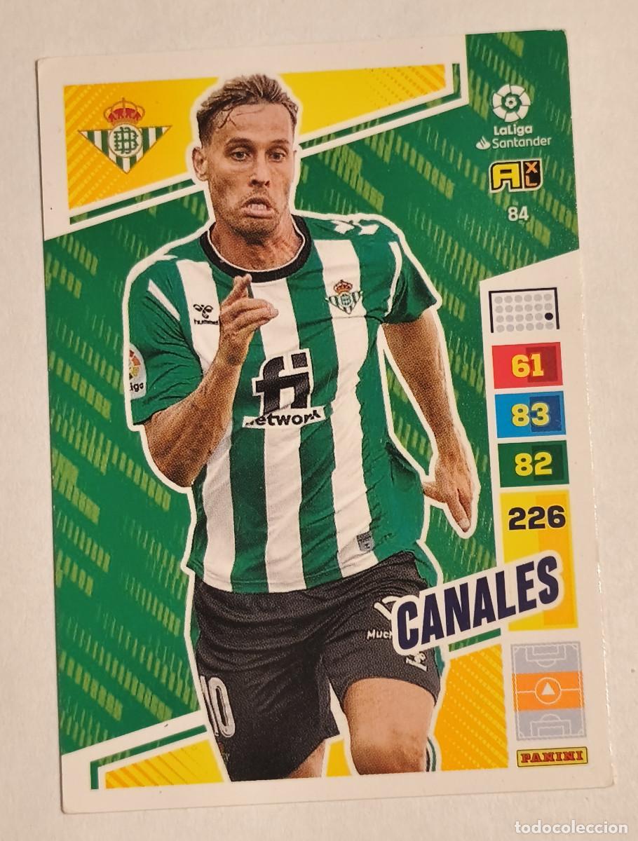 Cromos de f&uacute;tbol: ADRENALYN LA LIGA 2022 2023 PANINI - 84 CANALES - REAL BETIS