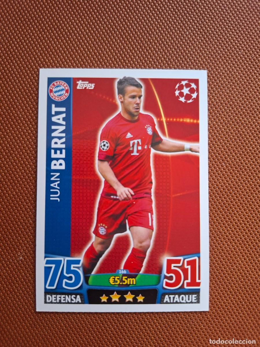 Cromos de f&uacute;tbol: 166 JUAN BERNAT BAYER MUNICH BAYERN MUNCHEN TOPPS MATCH ATTAX CHAMPIONS 2015 2016 15 16