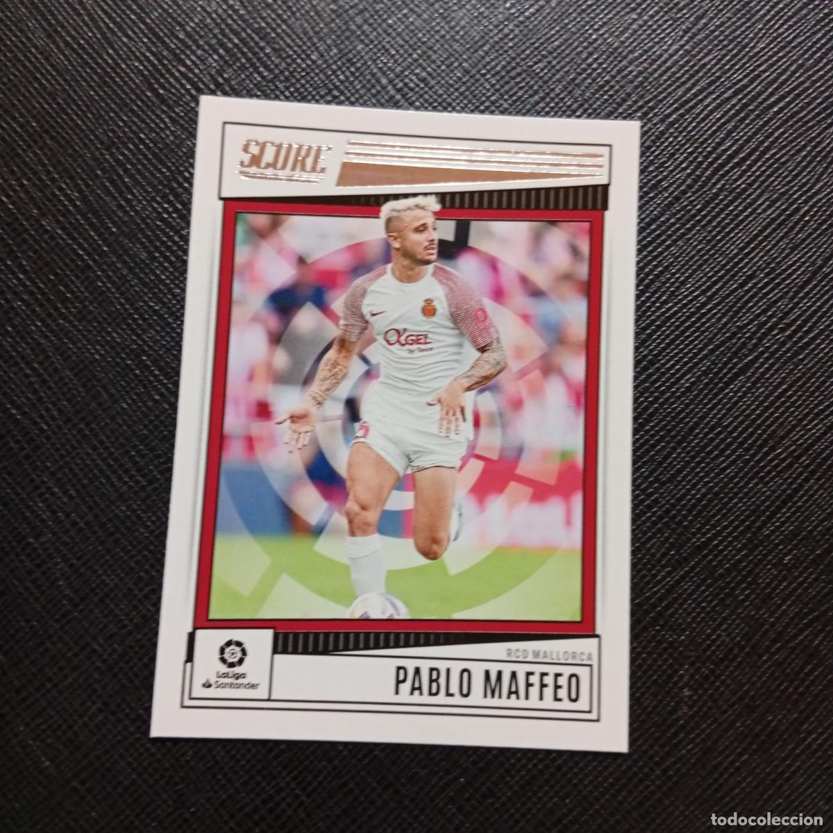 Cromos de f&uacute;tbol: 127 PABLO MAFFEO MALLORCA PANINI SCORE LA LIGA 2022 2023 CROMO FUTBOL 22 23 - (MD09/10-4) PG64