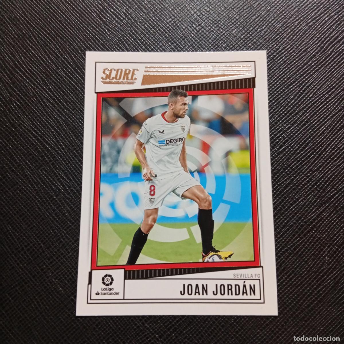 Cromos de f&uacute;tbol: 174 JOAN JORDAN SEVILLA PANINI SCORE LIGA 2022 2023 CROMO FUTBOL 22 23 - (MD98/99-1) PG24