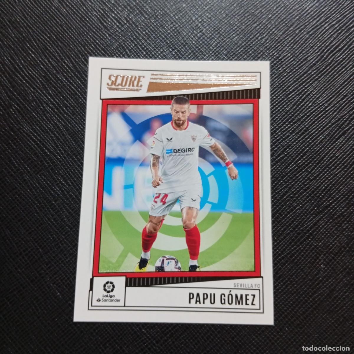 Cromos de f&uacute;tbol: 178 PAPU GOMEZ SEVILLA PANINI SCORE LIGA 2022 2023 CROMO FUTBOL 22 23 - (MD98/99-1) PG25