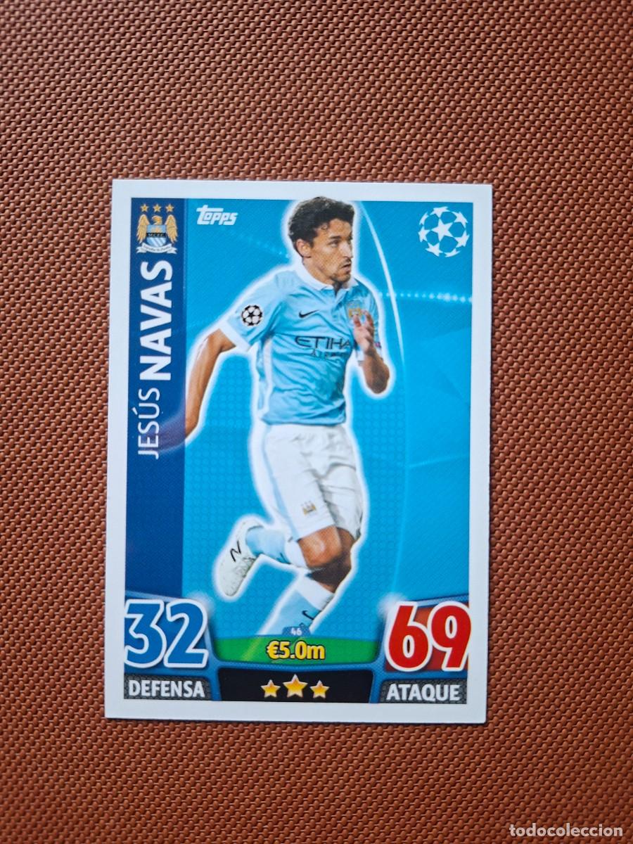 Cromos de f&uacute;tbol: 46 JESUS NAVAS MANCHESTER CITY MANCHESTER CITY TOPPS MATCH ATTAX CHAMPIONS 2015 2016 15 16