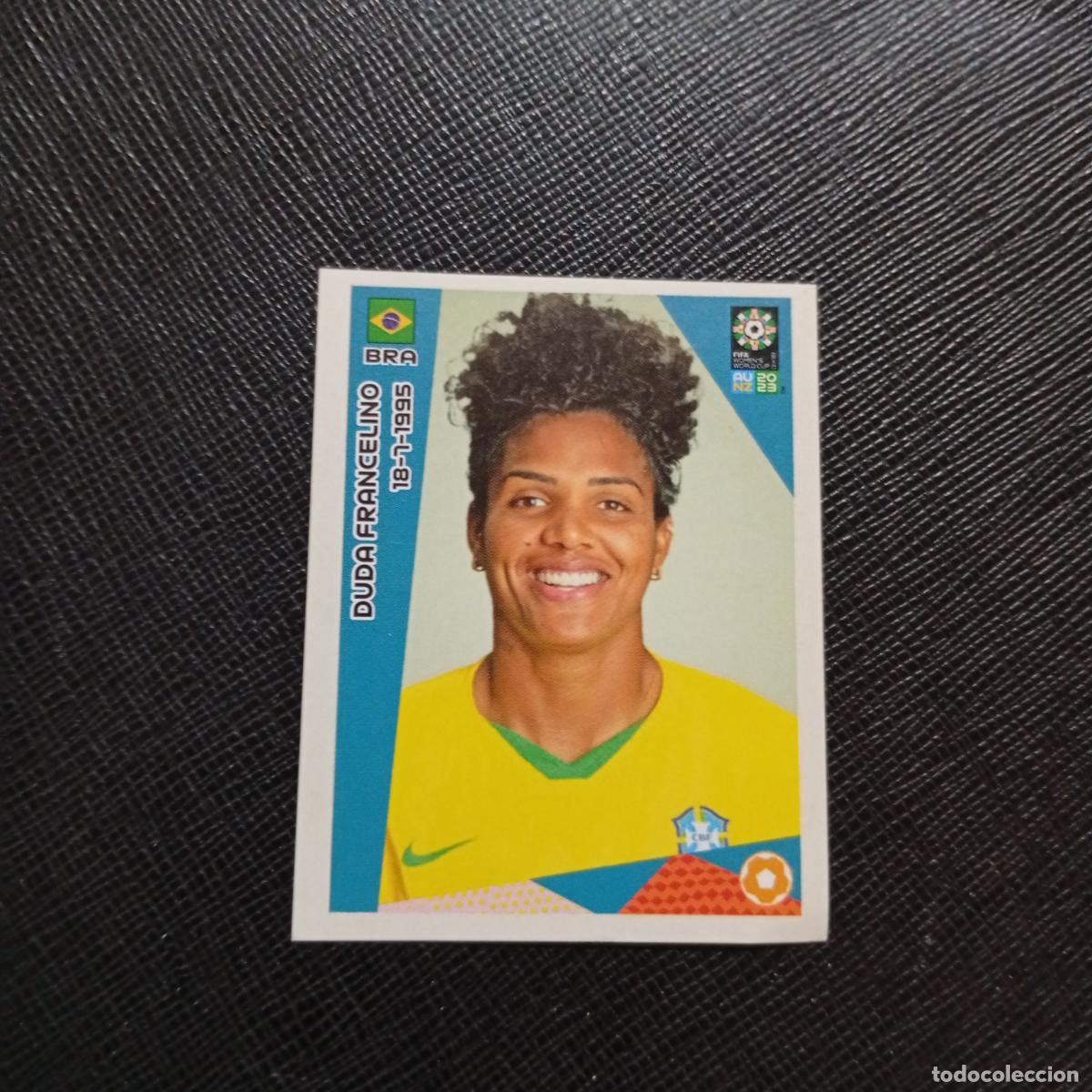 Cromos de Futebol: 420 DUDA FRANCELINO BRASIL PANINI MUNDIAL AU NZ 2023 FEMENINO 23 CROMO FUTBOL - SIN PEGAR - A91 PG2