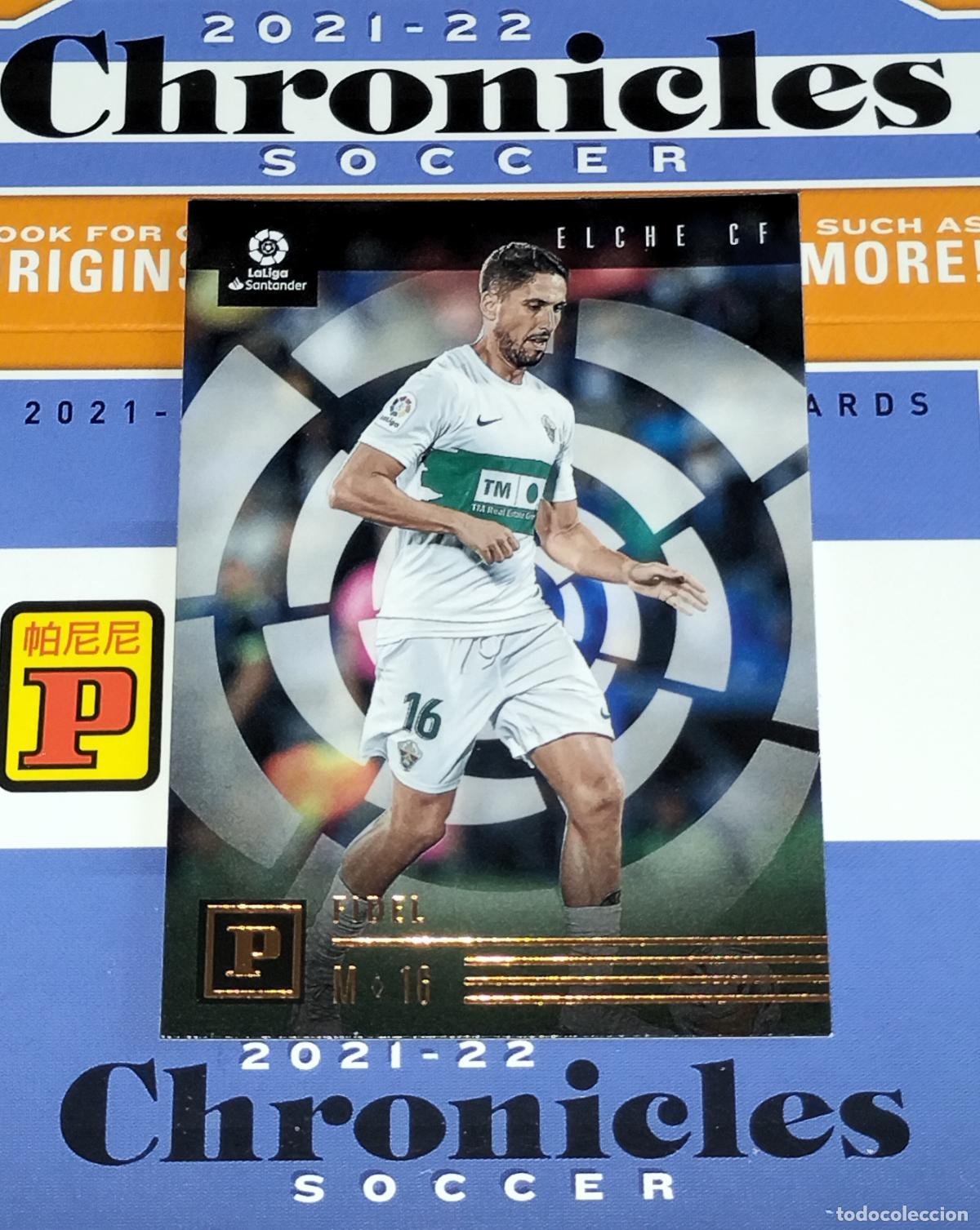 Cromos de f&uacute;tbol: N&ordm; 26 FIDEL ELCHE CARD CHRONICLES LA LIGA SOCCER 2021 2022 21 22 PANINI