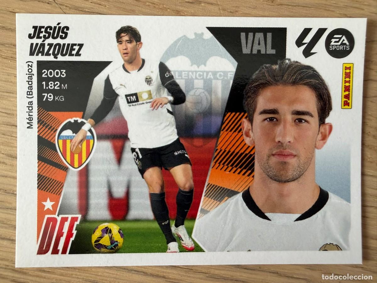 Cromos de f&uacute;tbol: 9B 9 B JESUS VAZQUEZ VALENCIA 25 26 2025 2026 LIGA EA SPORTS COLECCIONES ESTE SIN PEGAR STICKER