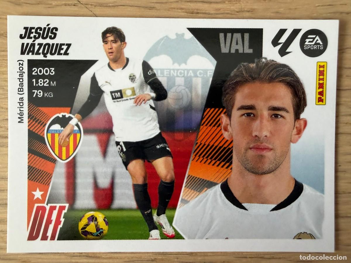 Cromos de f&uacute;tbol: 9B 9 B JESUS VAZQUEZ VALENCIA 25 26 2025 2026 LIGA EA SPORTS COLECCIONES ESTE SIN PEGAR STICKER