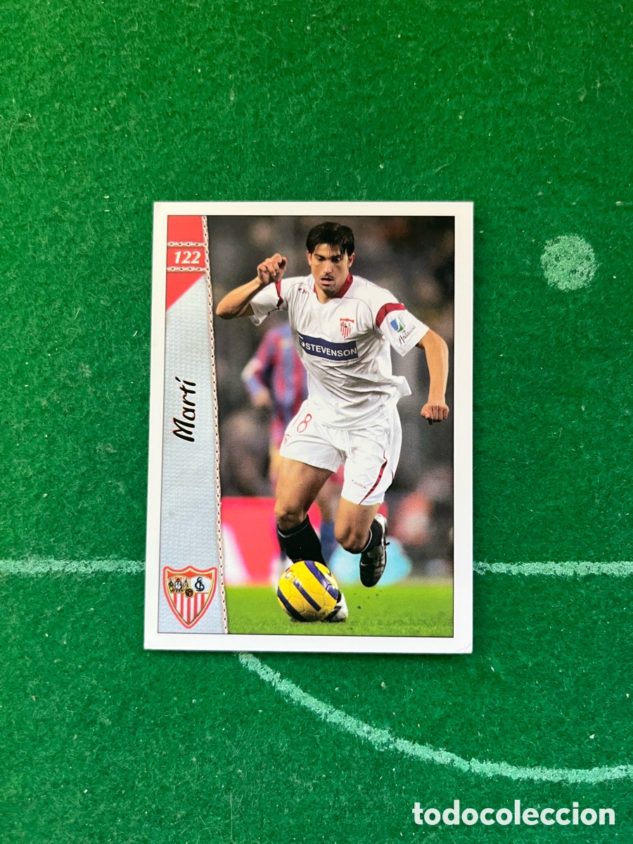 Cromos de f&uacute;tbol: 122 MART&Iacute; SEVILLA LAS FICHAS DE LA LIGA 2006 2007 MUNDICROMO