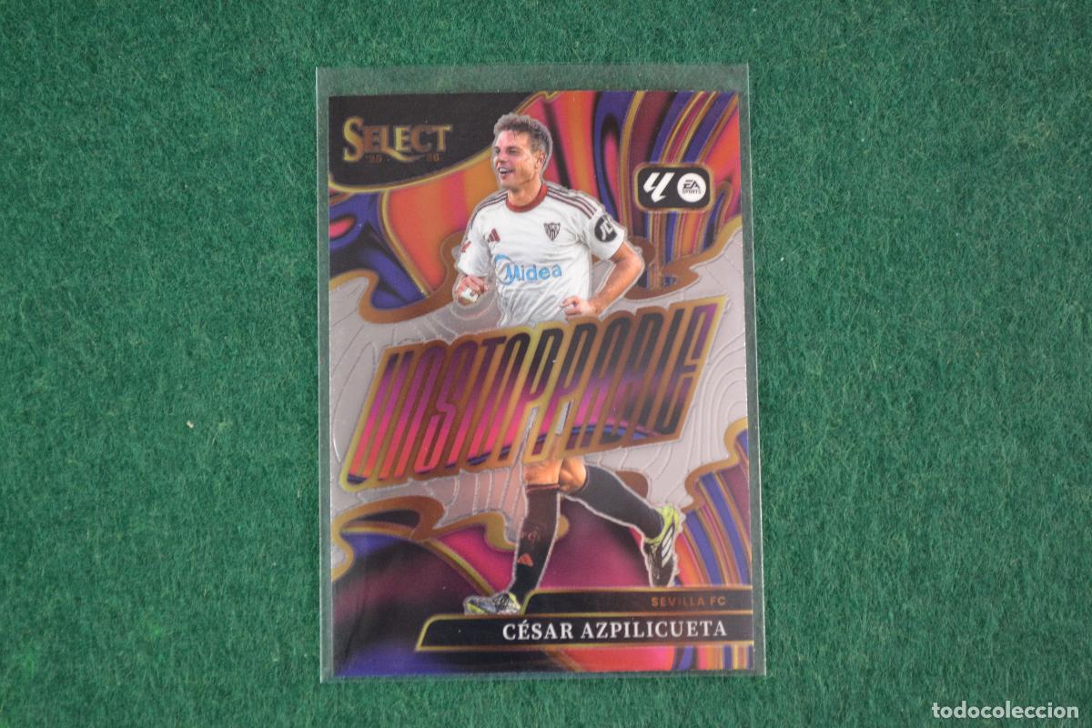 Cromos de f&uacute;tbol: PANINI SELECT LA LIGA 2025-26 - CESAR AZPILICUETA (SEVILLA FC) INSERT UNSTOPPABLE