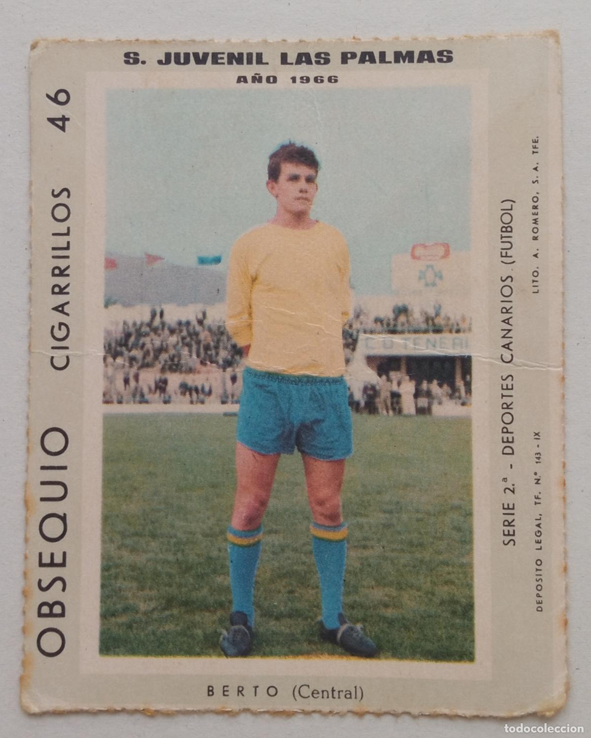 Cromos de f&uacute;tbol: BERTO. JUVENIL UD. LAS PALMAS. CROMO DE CIGARRILLOS 46. SERIE 2&ordf; DEPORTES CANARIOS. A&Ntilde;O 1966