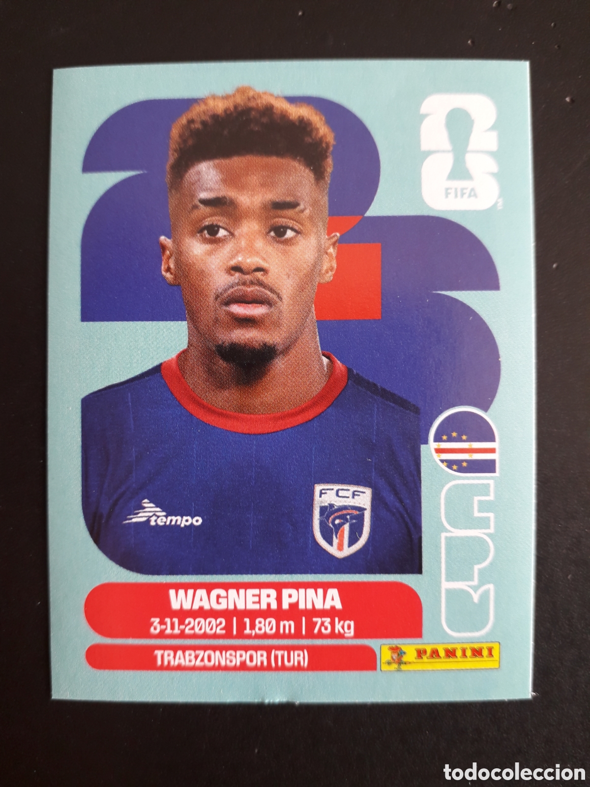 Cromos de f&uacute;tbol: WAGNER PINA CABO VERDE CPV 7 MUNDIAL F&Uacute;TBOL 2026 FIFA WORLD CUP PANINI SIN PEGAR PEDIDO M&Iacute;NIMO 3&euro;