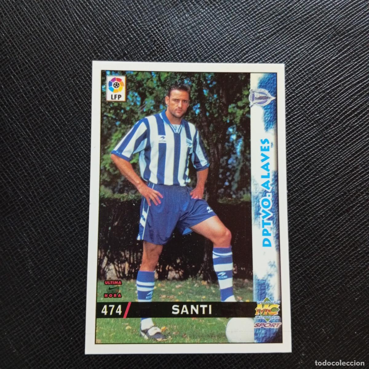 Cromos de f&uacute;tbol: 474 SANTI MUNDICROMO 1998 1999 CROMO FUTBOL LIGA 98 99 - A190 PG22 ULTIMA HORA