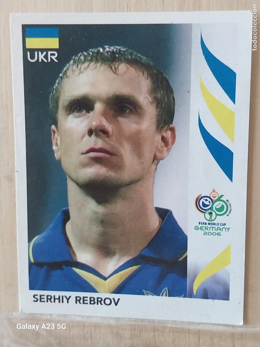 Cromos de f&uacute;tbol: REBROV 563 UKR UCRANIA GERMANY 2006 PANINI CROMO ORIGINAL SIN PEGAR NUNCA