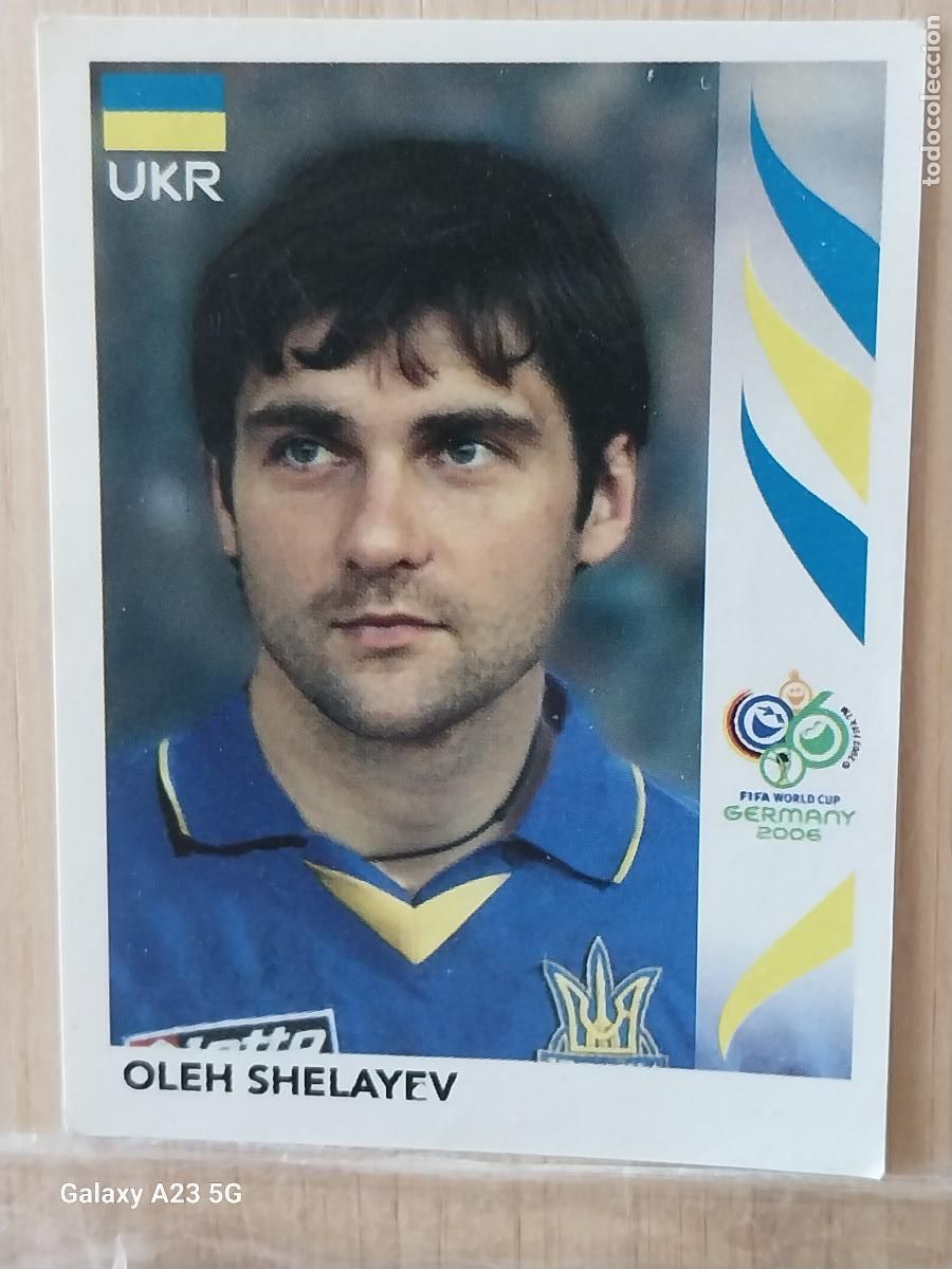 Cromos de f&uacute;tbol: SHELAYEV 561 UKR UCRANIA *** GERMANY 2006 PANINI CROMO ORIGINAL SIN PEGAR NUNCA