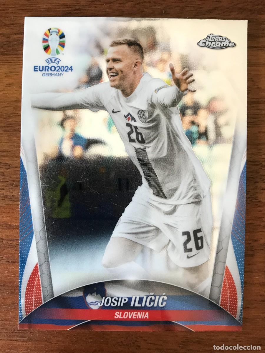 Cromos de f&uacute;tbol: JOSIP ILCIC - ESLOVENIA - TOPPS CHROME UEFA EURO 2024 24