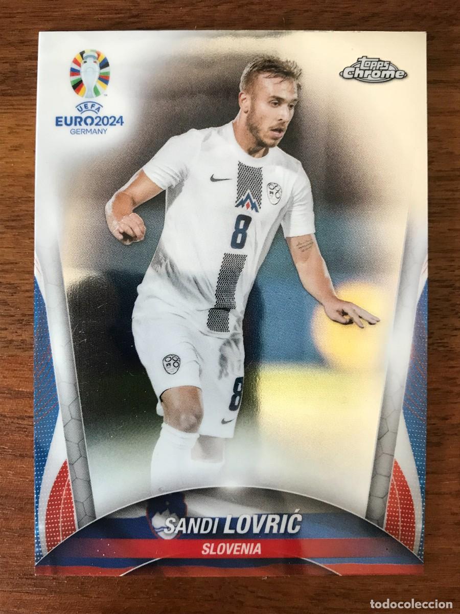 Cromos de f&uacute;tbol: SANDI LOVRIC - ESLOVENIA - TOPPS CHROME UEFA EURO 2024 24