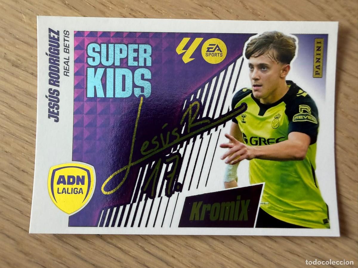 Cromos de f&uacute;tbol: 13 JESUS RODRIGUEZ SUPER KIDS KROMIX BETIS 25 26 2025 2026 LIGA EA SPORTS COLECCIONES ESTE SIN PEGAR
