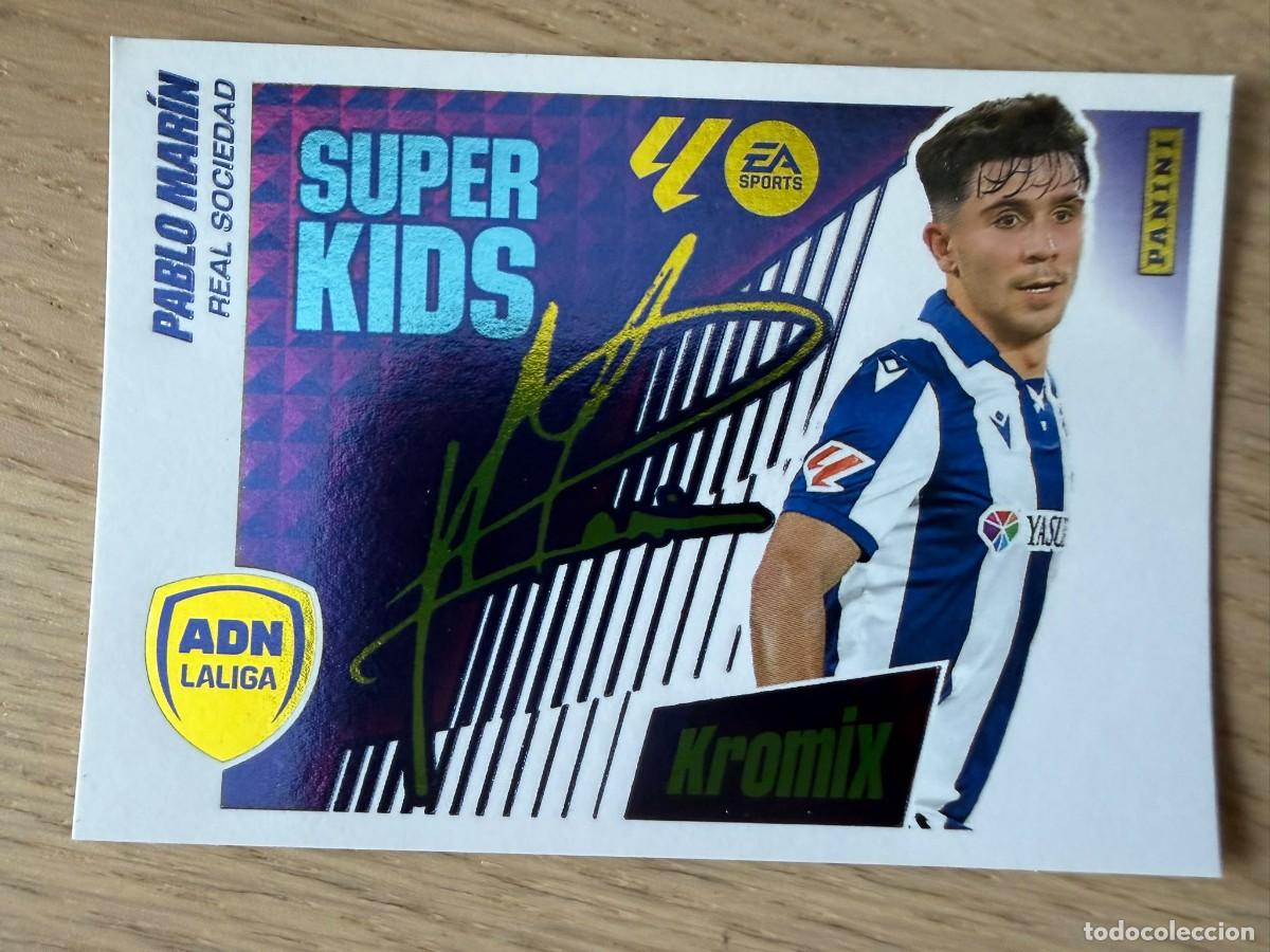 Cromos de f&uacute;tbol: 14 PABLO MARIN SUPER KIDS KROMIX SOCIEDAD 25 26 2025 2026 LIGA EA SPORTS COLECCIONES ESTE SIN PEGAR