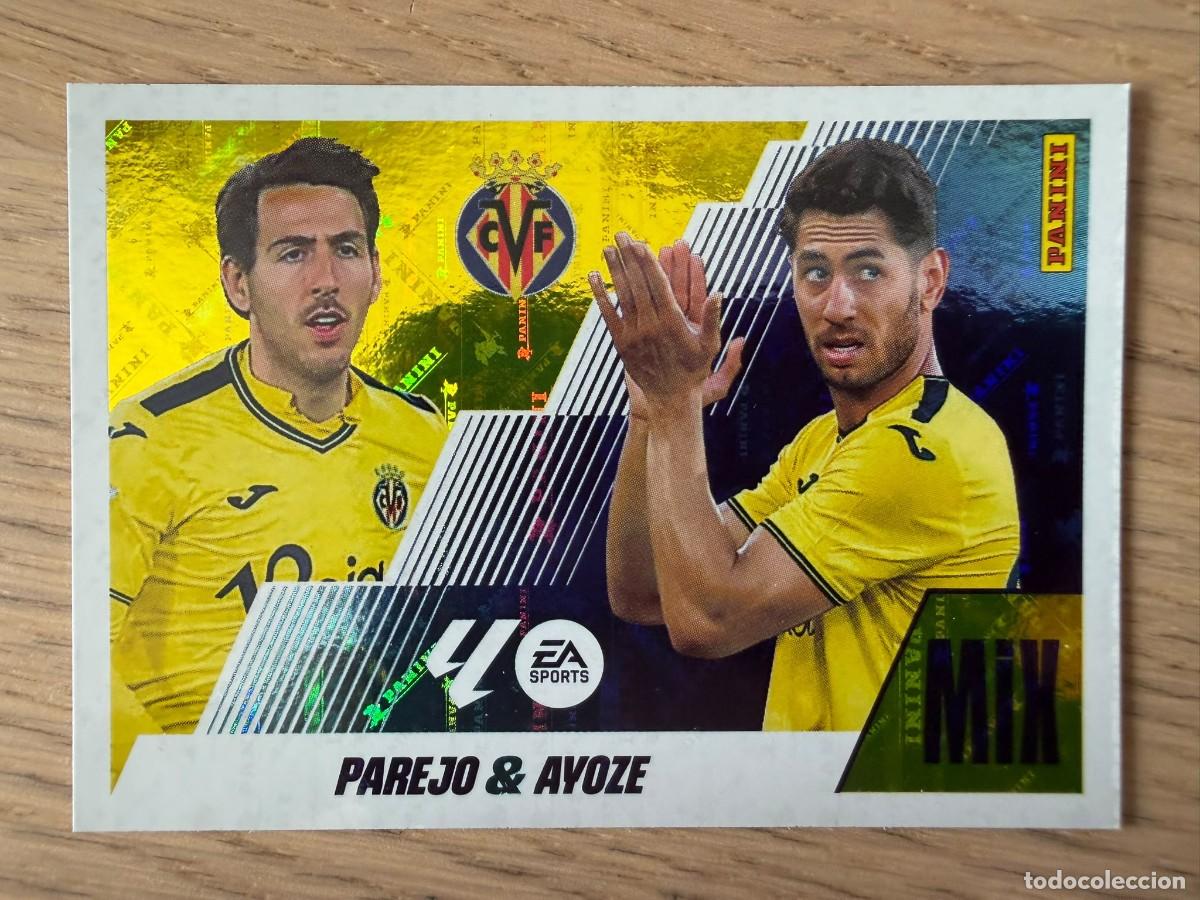 Cromos de Futebol: 19 PAREJO & AYOZE MIX VILLARREAL 25 26 2025 2026 LIGA EA SPORTS COLECCIONES ESTE SIN PEGAR