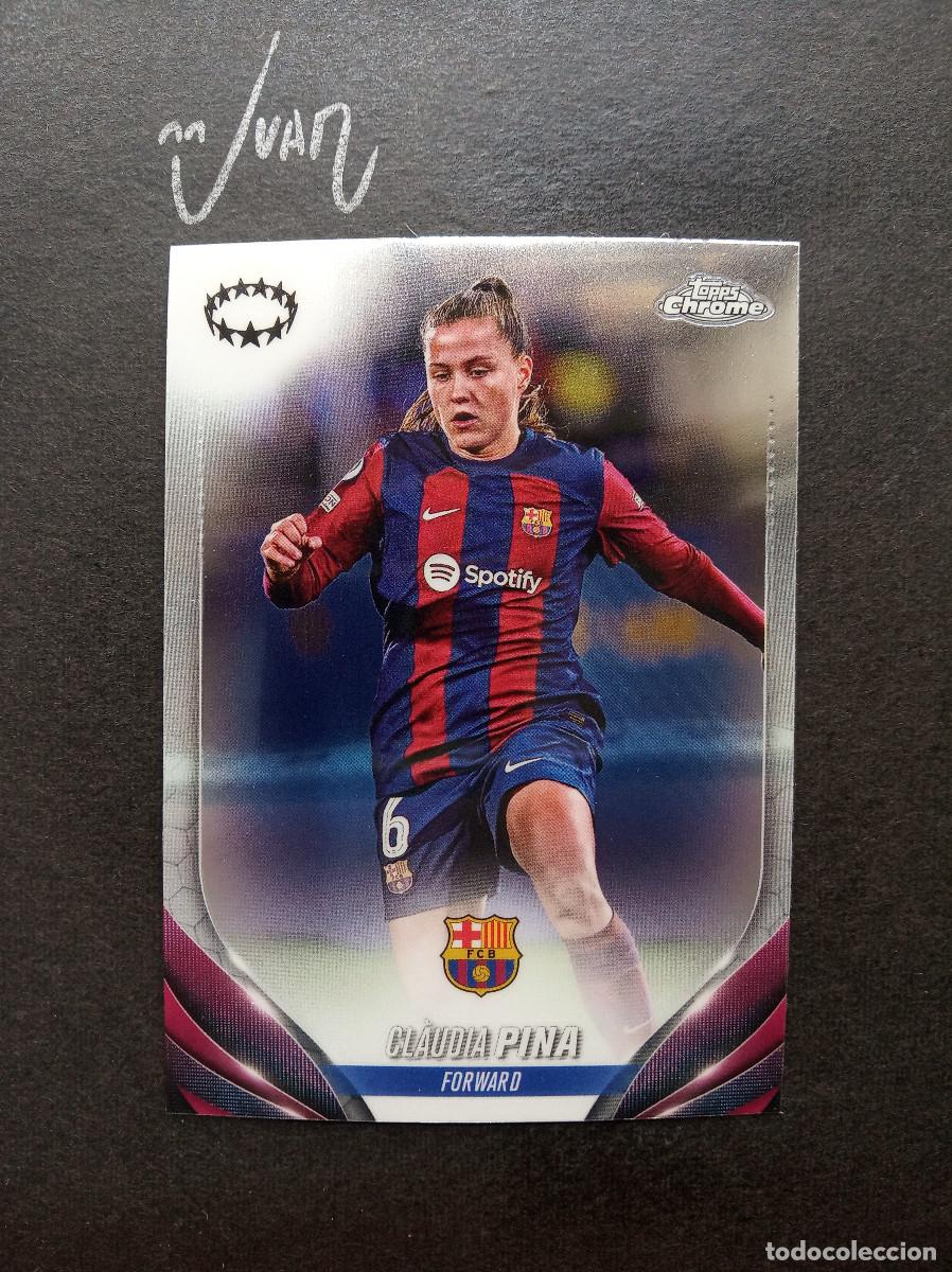 Cromos de Futebol: N&ordm; 46 CLAUDIA PINA FC BARCELONA ESPA&Ntilde;A ⚽ TOPPS &reg; CHROME WOMEN CHAMPIONS 2023 2024 23 24 NUEVO