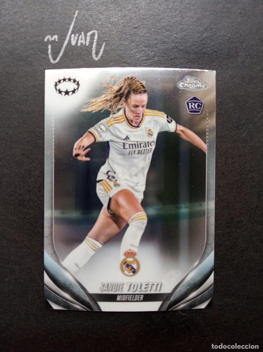 Cromos de Futebol: 43 ROOKIE SANDIE TOLETTI REAL MADRID FRANCIA ⚽ TOPPS &reg; CHROME WOMEN CHAMPIONS 2023 2024 23 24 NUEVO