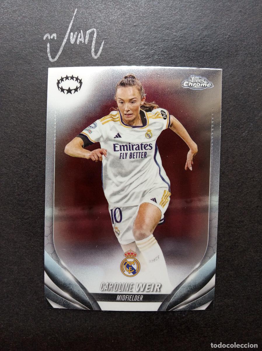 Football Stickers: N&ordm; 79 CAROLINE WEIR REAL MADRID ESCOCIA ⚽ TOPPS &reg; CHROME WOMEN CHAMPIONS 2023 2024 23 24 NUEVO