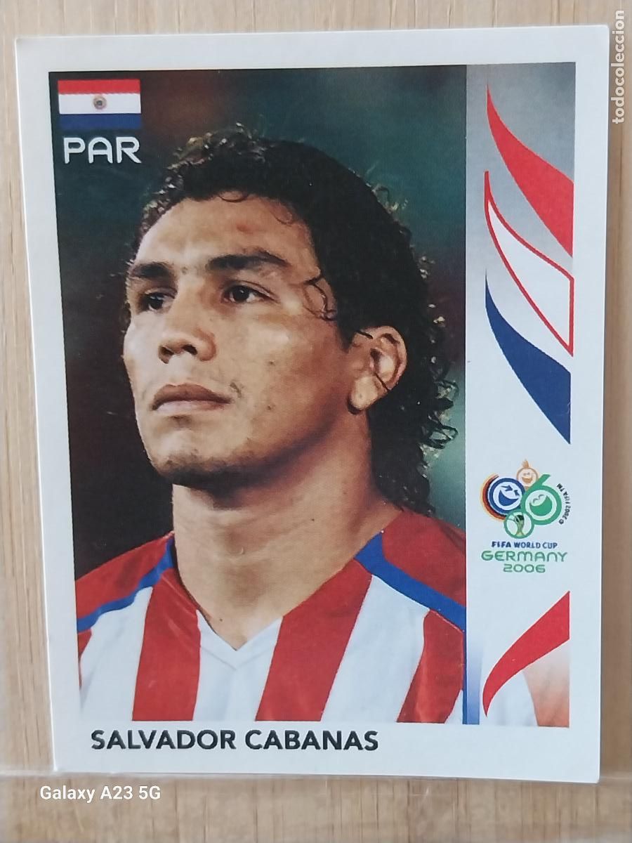 Cromos de f&uacute;tbol: CABANAS 127 PARAGUAY *** GERMANY 2006 PANINI CROMO ORIGINAL SIN PEGAR NUNCA ++