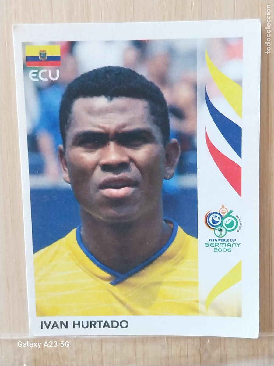 Cromos de f&uacute;tbol: HURTADO 81 ECUADOR *** GERMANY 2006 PANINI CROMO ORIGINAL SIN PEGAR NUNCA ++