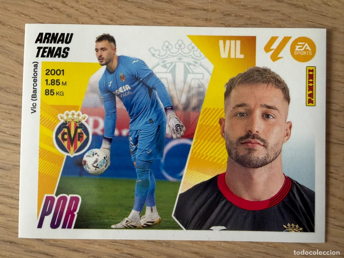 Cromos de f&uacute;tbol: 4 BIS ARNAU TENAS COLOCA VILLARREAL 25 26 2025 2026 LIGA EA SPORTS COLECCIONES ESTE SIN PEGAR
