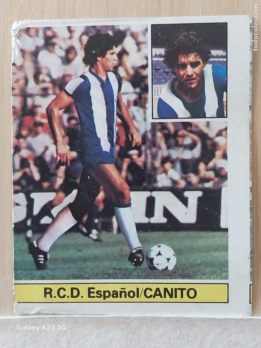 Cromos de f&uacute;tbol: CANITO R C D ESPA&Ntilde;OL UF FICHAJE 4 ED ESTE LIGA 1981 81 82 CROMO RECUPERADO ORIGINAL