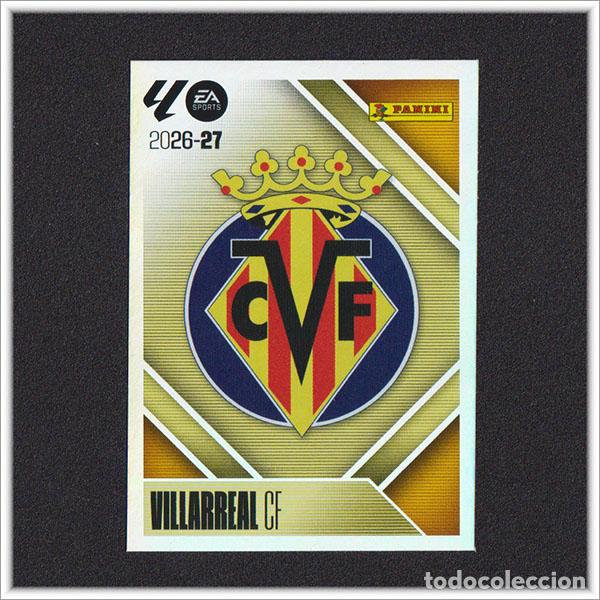 Football Stickers: LIGA ESTE 2026 2027 26 27 PANINI ESCUDO 1 VILLARREAL COLECCI&Oacute;N ALBUM 1&ordf; EDICI&Oacute;N