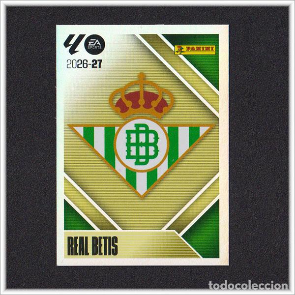 Cromos de f&uacute;tbol: LIGA ESTE 2026 2027 26 27 PANINI ESCUDO 1 BETIS COLECCI&Oacute;N ALBUM 1&ordf; EDICI&Oacute;N