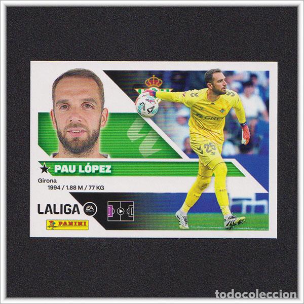 Cromos de f&uacute;tbol: LIGA ESTE 2026 2027 26 27 PANINI PAU LOPEZ 4 BETIS COLECCI&Oacute;N ALBUM 1&ordf; EDICI&Oacute;N