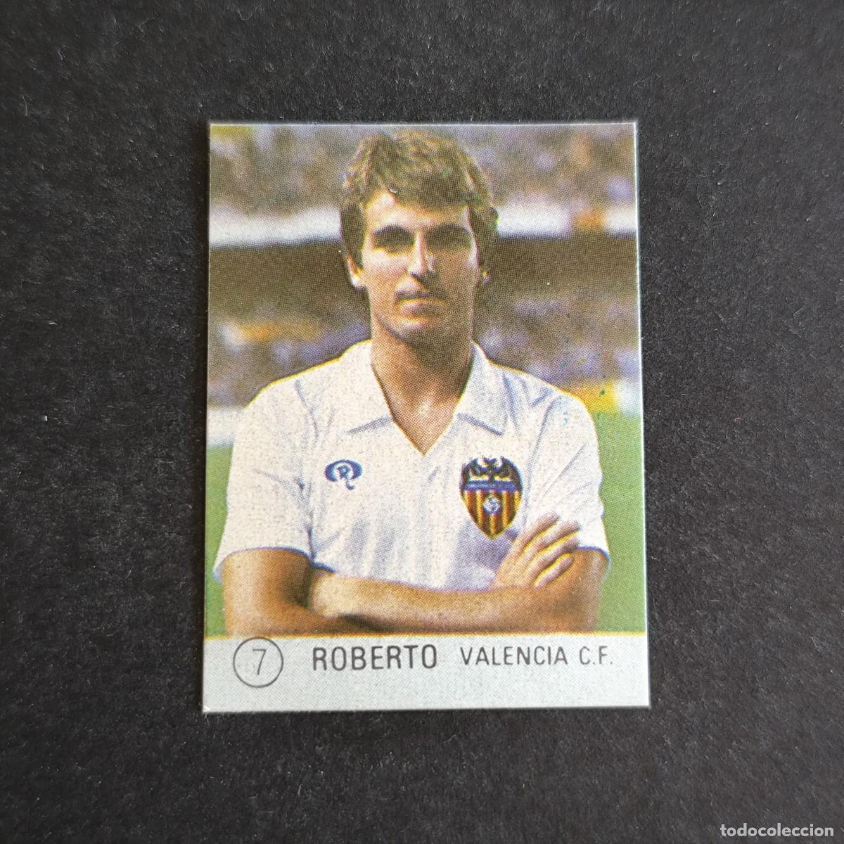 Cromos de f&uacute;tbol: 7 ROBERTO VALENCIA SELECCION DE FUTBOL LIGA ESPA&Ntilde;OLA 83 ED. MATEO MIRETE - SIN PEGAR