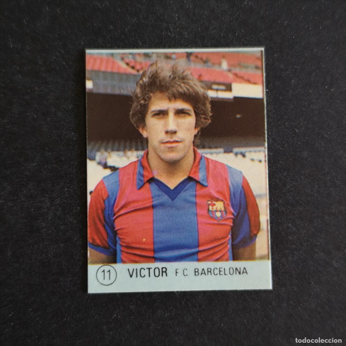 Cromos de f&uacute;tbol: 11 VICTOR BARCELONA SELECCION DE FUTBOL LIGA ESPA&Ntilde;OLA 83 ED. MATEO MIRETE - SIN PEGAR